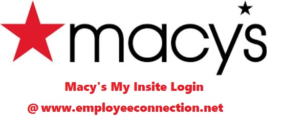 Macy’s My Insite Login at www.employeeconnection.net